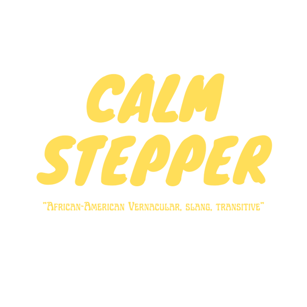 Calm Stepper